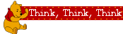 Blinkie with an image of Winnie the Pooh and the text 'Think, Think, Think'